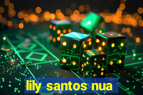 lily santos nua